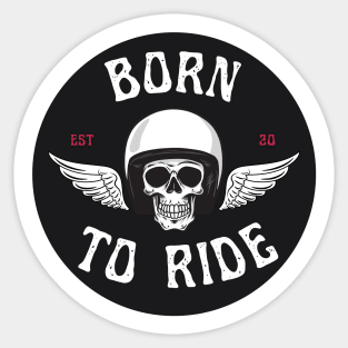 Born to ride Sticker